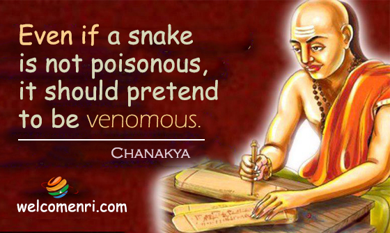 Even if a snake is not poisonous, it should pretend to be venomous.