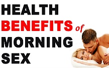 Benefits of Morning Sex in Hindi