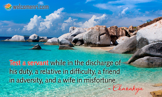 Test a servant while in the discharge of his duty, a relative in difficulty, a friend in adversity, and a wife in misfortune.