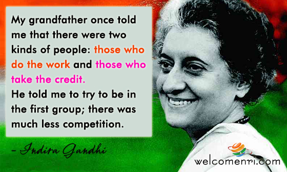 My grandfather once told me that there were two kinds of people: those who do the work and those who take the credit. He told me to try to be in the first group; there was much less competition.