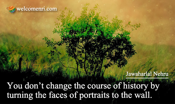 You don’t change the course of history by turning the faces of portraits to the wall.