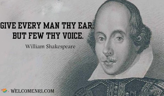 Give every man thy ear, but few thy voice.