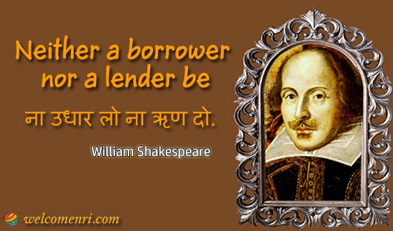 Neither a borrower nor a lender be.