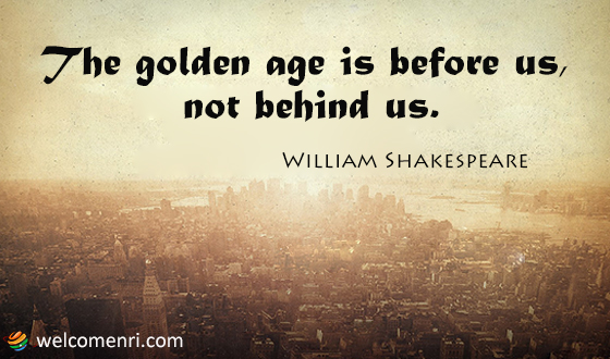 The golden age is before us, not behind us.