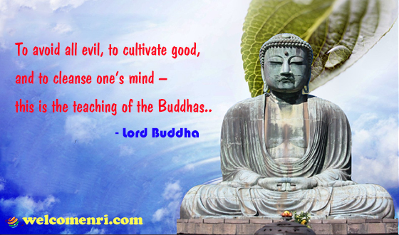To avoid all evil, to cultivate good, and to cleanse one’s mind — this is the teaching of the Buddhas.