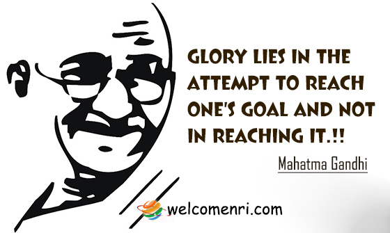 Glory lies in the attempt to reach one’s goal and not in reaching it.
