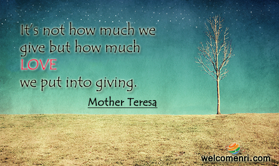 It’s not how much we give but how much love we put into giving.