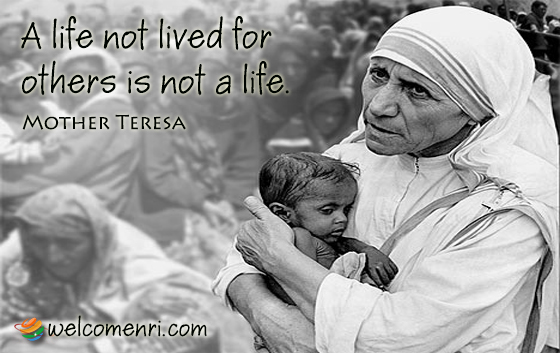 A life not lived for others is not a life.