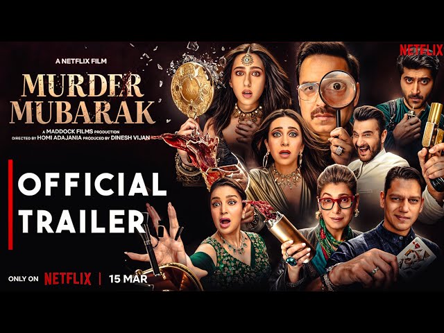 Murder Mubarak (2024) Official Trailer