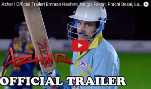 Azhar Trailer 2016