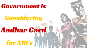 govt considering aadhaar card for nris