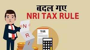 NRI TAX RULES Changed Know The New Rules