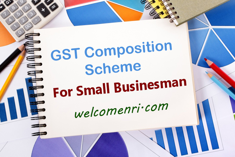 GST composition scheme for small bussinessman